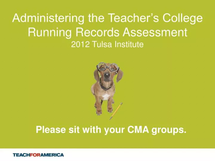 administering the teacher s college running records assessment 2012 tulsa institute