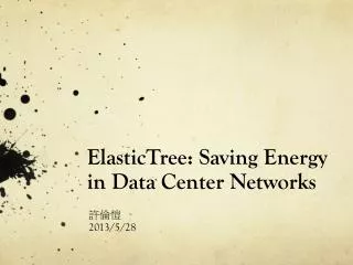 ElasticTree : Saving Energy in Data Center Networks