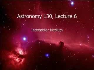 Astronomy 130, Lecture 6