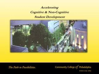 Accelerating Cognitive &amp; Non-Cognitive Student Development