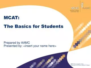 Prepared by AAMC Presented by: &lt;insert your name here&gt;