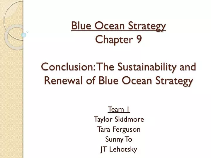 blue ocean strategy chapter 9 conclusion the sustainability and renewal of blue ocean strategy