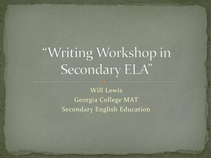 writing workshop in secondary ela