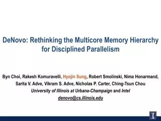 DeNovo : Rethinking the Multicore Memory Hierarchy for Disciplined Parallelism