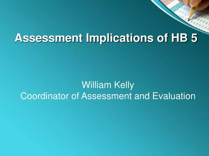 assessment implications of hb 5