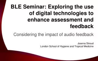 BLE Seminar: Exploring the use of digital technologies to enhance assessment and feedback
