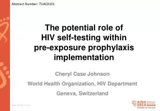 The potential role of HIV self-testing within pre-exposure prophylaxis implementation