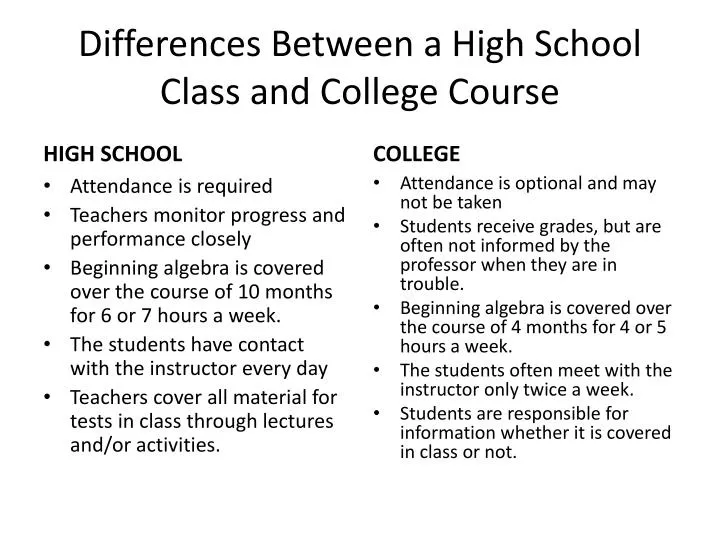 differences between a high school class and college course