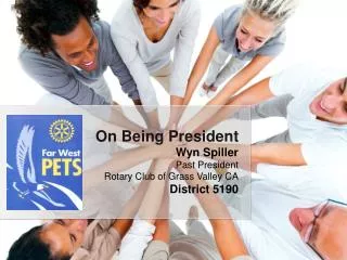 Wyn Spiller Past President Rotary Club of Grass Valley CA District 5190
