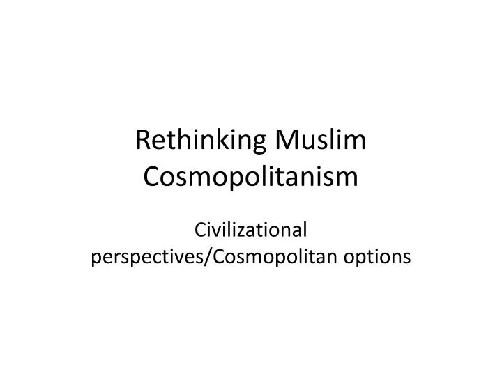rethinking muslim cosmopolitanism