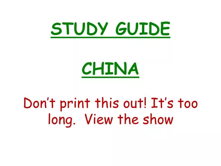study guide china don t print this out it s too long view the show