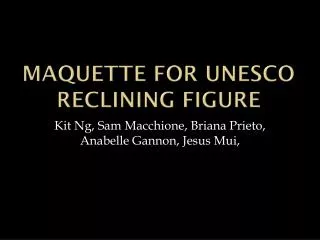 Maquette for Unesco Reclining Figure