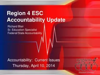 Region 4 ESC Accountability Update