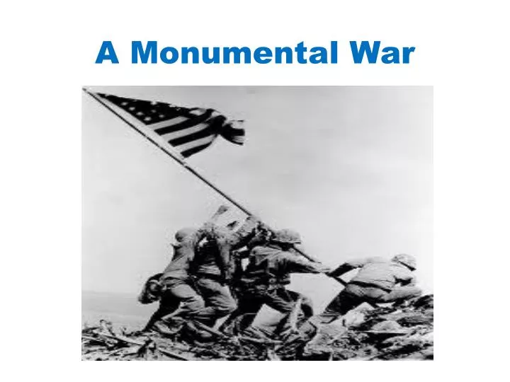 a monumental war