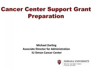 Cancer Center Support Grant Preparation
