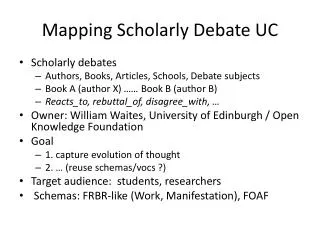 Mapping Scholarly Debate UC