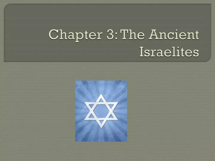 chapter 3 the ancient israelites