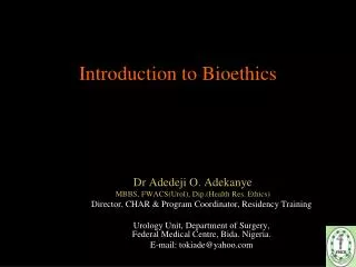 Introduction to Bioethics