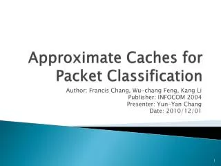 Approximate Caches for Packet Classification