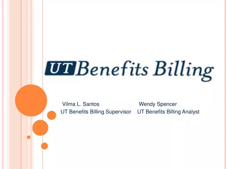 vilma l santos wendy spencer ut benefits billing supervisor ut benefits billing analyst