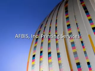 AFBIS, Inc. Printing Services