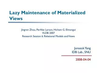 Lazy Maintenance of Materialized Views