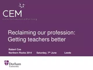 Reclaiming our profession: Getting teachers better