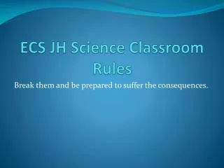 ECS JH Science Classroom Rules