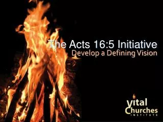 The Acts 16:5 Initiative
