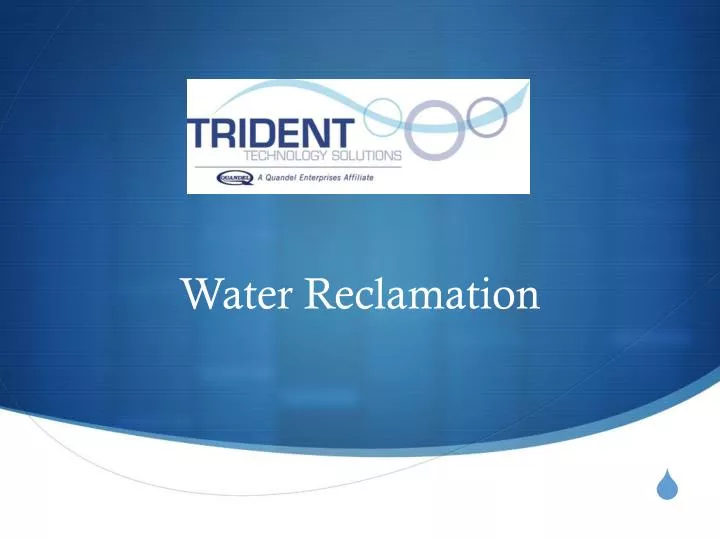 water reclamation