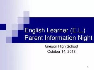 English Learner (E.L.) Parent Information Night
