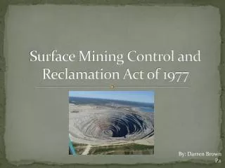 Surface Mining Control and Reclamation Act of 1977