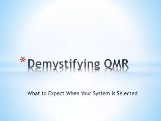 Demystifying QMR