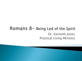 Romans 8- Being Led of the Spirit