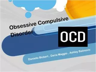 Obsessive Compulsive Disorder