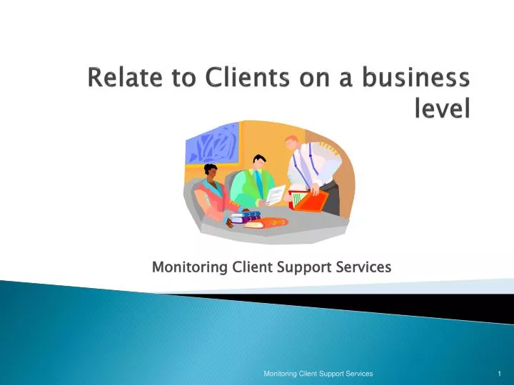relate to clients on a business level
