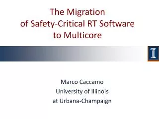The Migration of Safety-Critical RT Software to Multicore
