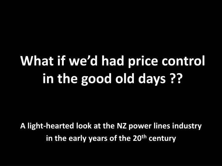what if we d had price control in the good old days