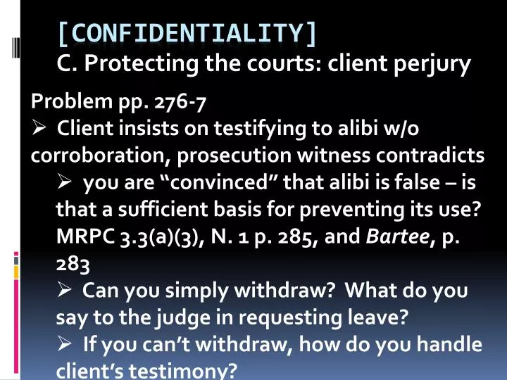 c protecting the courts client perjury