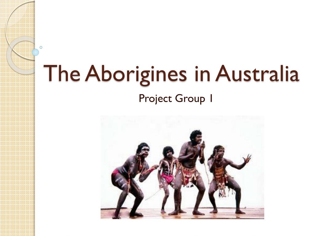  PPT - The Aborigines in Australia PowerPoint Presentation, free 