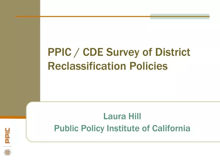 ppic cde survey of district reclassification policies