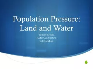 Population Pressure: Land and Water