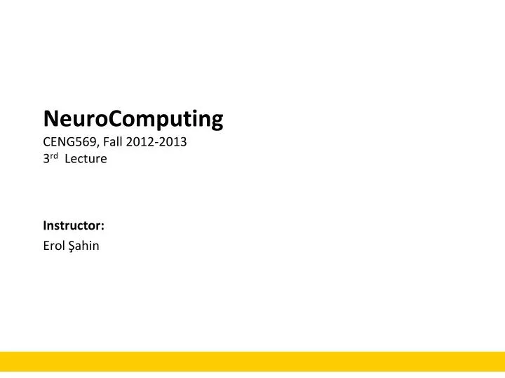 neurocomputing ceng569 fall 2012 2013 3 rd lecture