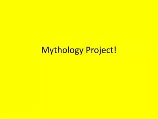 Mythology Project!