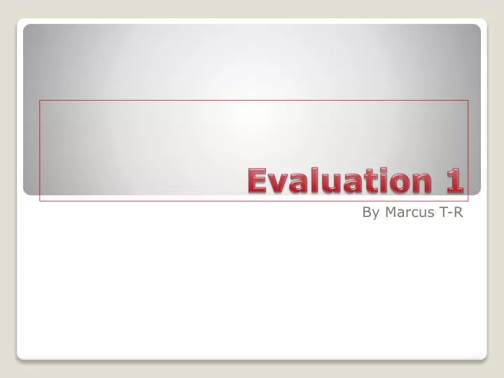 evaluation 1