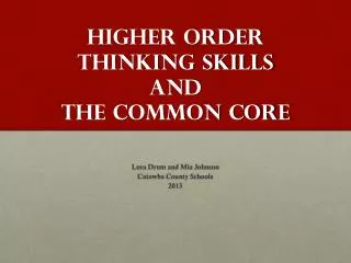 Higher order thinking Skills and the Common Core