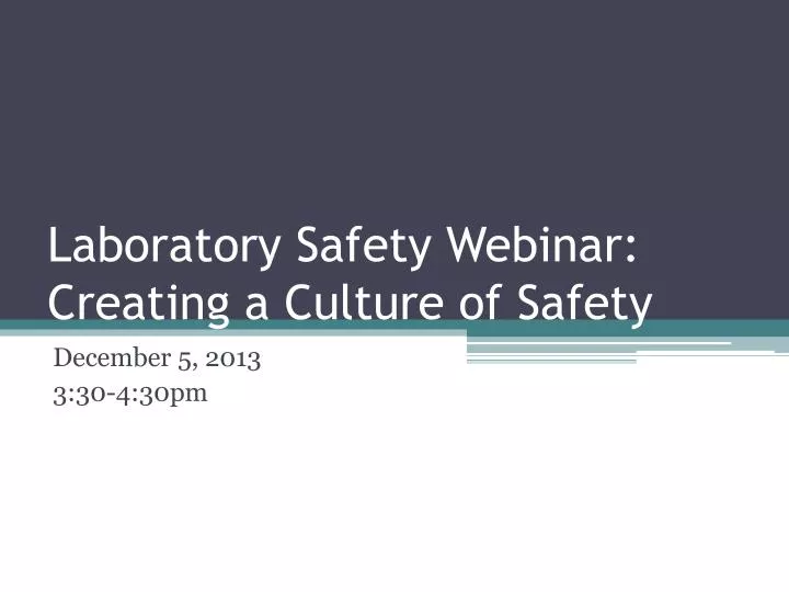 laboratory safety webinar creating a culture of safety