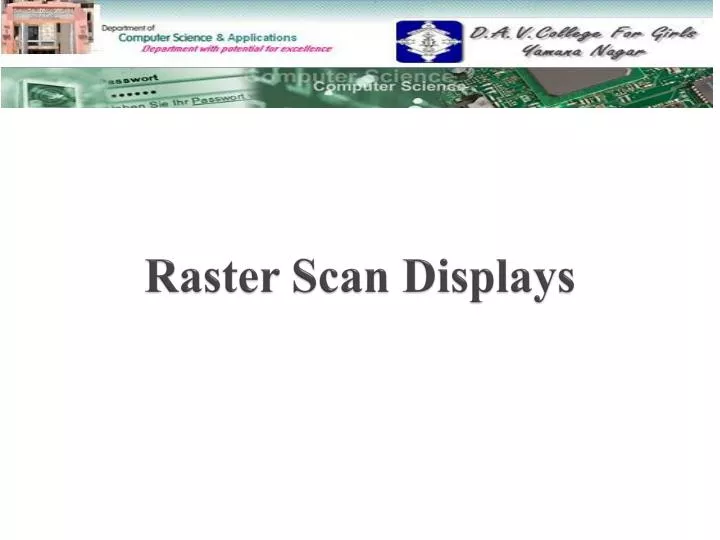 raster scan displays