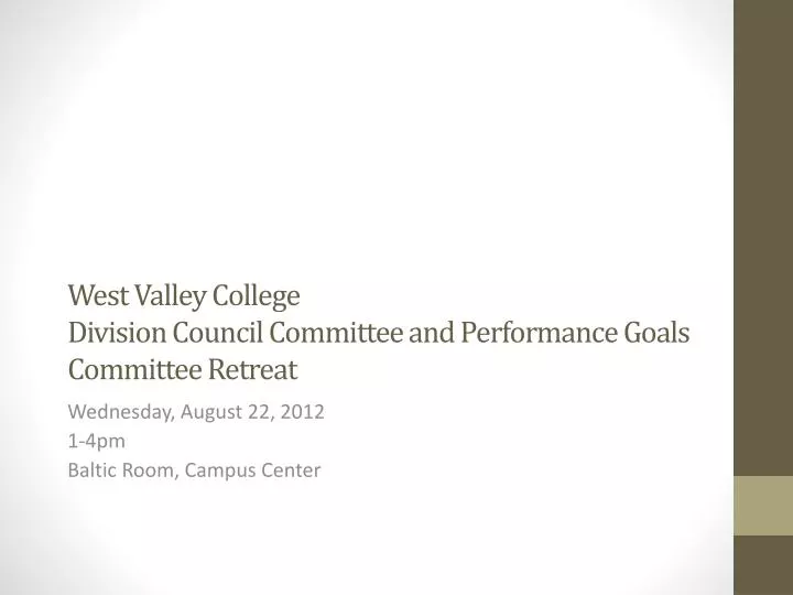 west valley college division council committee and performance goals committee retreat
