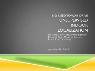 No Need to War-Drive Unsupervised Indoor Localization